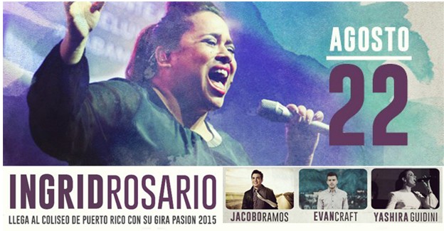 Concierto de Ingrid Rosario en San Juan, Puerto Rico, Sábado, 22 de agosto de 2015