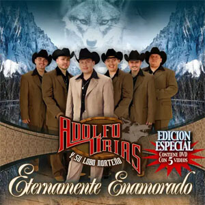 Álbum Eternamente Enamorado (Edición Especial) de Adolfo Urias Y Su Lobo Norteño