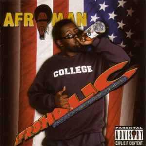 Álbum Afroholic... Even Better Times de Afroman