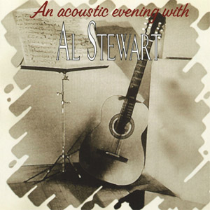 Álbum An Acoustic Evening With Al Stewart de Al Stewart