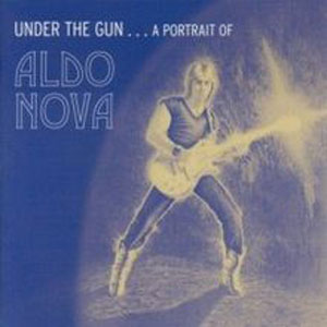 Álbum Under the Gun...a Portrait of Aldo Nova de Aldo Nova