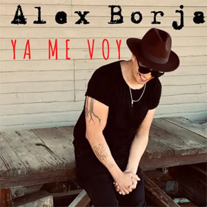 Álbum Ya Me Voy de Alex Borja