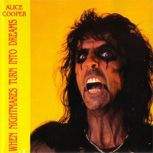 Álbum When Nightmares Turn Into Dreams de Alice Cooper