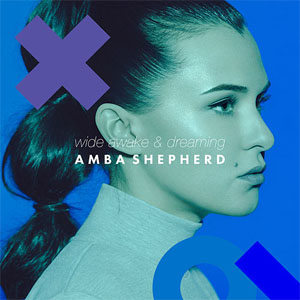 Álbum Wide Awake & Dreaming de Amba Shepherd