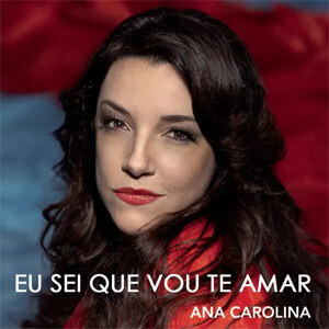 Álbum Eu Sei Que Vou Te Amar de Ana Carolina