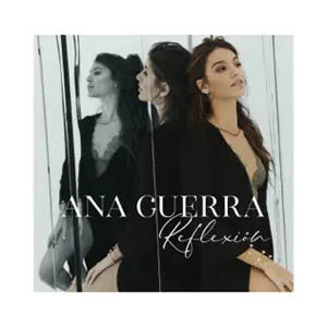 Álbum Reflexión de Ana Guerra