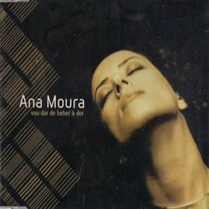 Álbum Vou Dar De Beber À Dor de Ana Moura