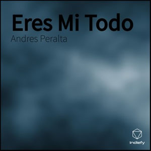 Álbum Eres Mi Todo de Andrés Peralta