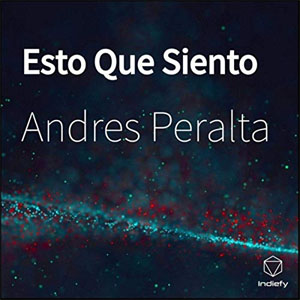 Álbum Esto Que Siento de Andrés Peralta