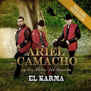 Álbum El Karma (Deluxe Versión) de Ariel Camacho y los Plebes del Rancho