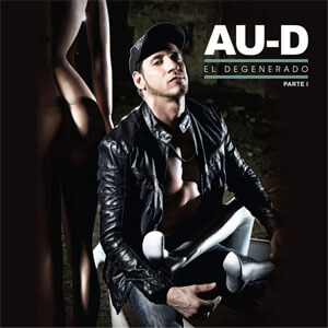 Álbum El Degenerado, Pt. 1  de Au-d