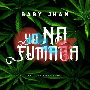 Álbum Yo No Fumaba de Baby Jhan