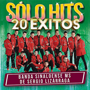 Álbum Sólo Hits (20 Éxitos) de Banda MS