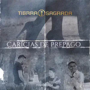 Álbum Caricias De Prepago de Banda Tierra Sagrada