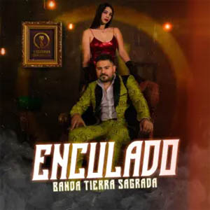 Álbum Enculado de Banda Tierra Sagrada