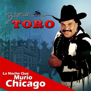 Álbum La Noche Que Murió Chicago de Banda Toro