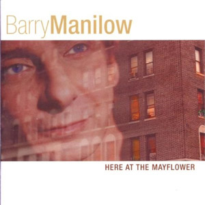 Álbum Here At the Mayflower de Barry Manilow