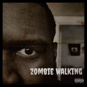 Álbum Zombie Walking de Big Boy