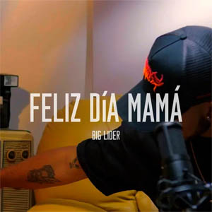 Disco Felíz Día Mamá de Big Lider