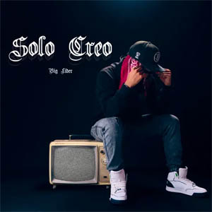Disco Solo Creo de Big Lider