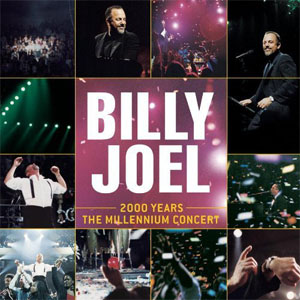 Álbum 2000 Years: The Millennium Concert de Billy Joel