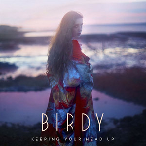 Álbum Keeping Your Head Up de Birdy