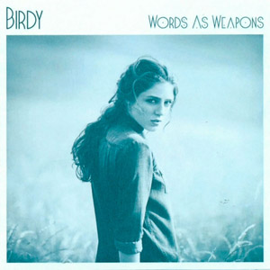 Álbum Words As Weapons de Birdy