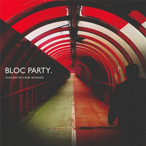 Álbum Anatomy Of A Brief Romance de Bloc Party