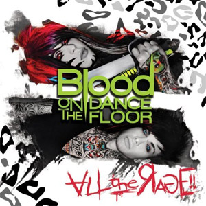 Álbum All the Rage! de Blood On The Dance Floor