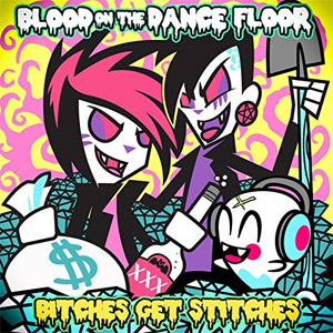 Álbum Bitches Get Stitches de Blood On The Dance Floor