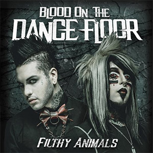 Álbum Filthy Animals de Blood On The Dance Floor