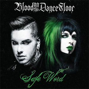 Álbum Safe Word de Blood On The Dance Floor