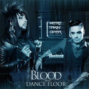 Álbum We're Takin' over! de Blood On The Dance Floor