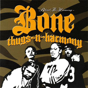 Álbum Behind The Harmony de Bone Thugs-n-Harmony