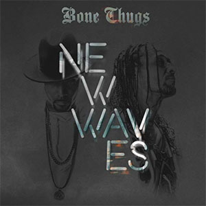 Álbum New Waves de Bone Thugs-n-Harmony