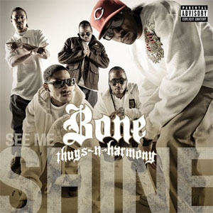 Álbum See Me Shine de Bone Thugs-n-Harmony