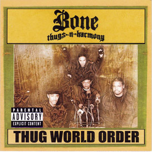 Álbum Thug World Order de Bone Thugs-n-Harmony