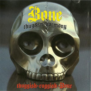 Álbum Thuggish-Ruggish-Bone de Bone Thugs-n-Harmony