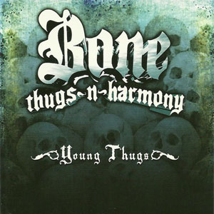 Álbum Young Thugs de Bone Thugs-n-Harmony