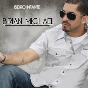 Álbum Isidro Infante Presents Brian Michael de Brian Michael