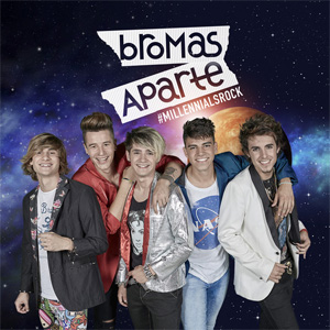 Álbum #MillennialsRock de Bromas Aparte