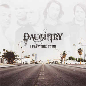 Álbum Leave This Town de Chris Daughtry