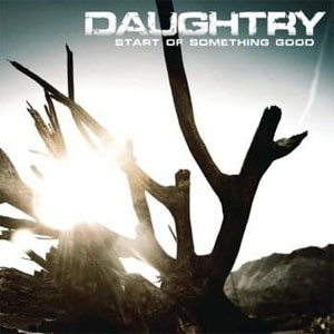 Álbum Start Of Something Good de Chris Daughtry