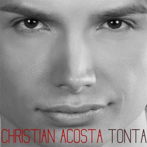 Álbum Tonta de Christian Acosta