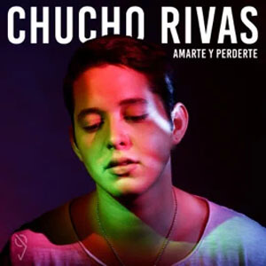 Álbum Amarte y Perderte de Chucho Rivas