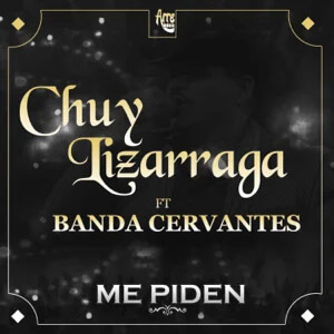 Álbum Me Piden de Chuy Lizárraga