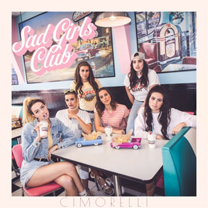 Álbum Sad Girls Club de Cimorelli