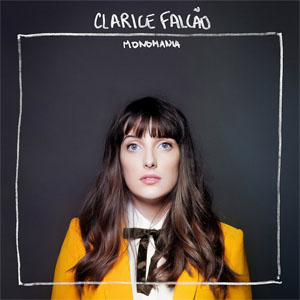 Álbum Monomania de Clarice Falcão