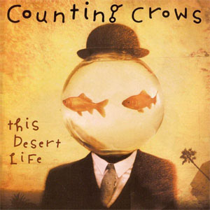 Álbum This Desert Life de Counting Crows