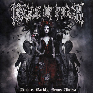 Álbum Darkly Darkly Venus Aversa (Limited Edition) de Cradle Of Filth